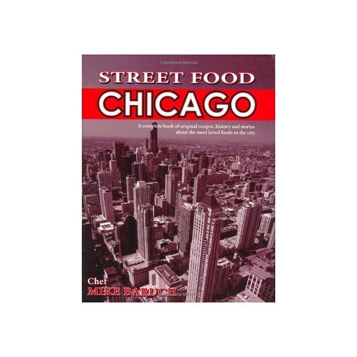 Street Food Chicago - Baruch, Michael J.